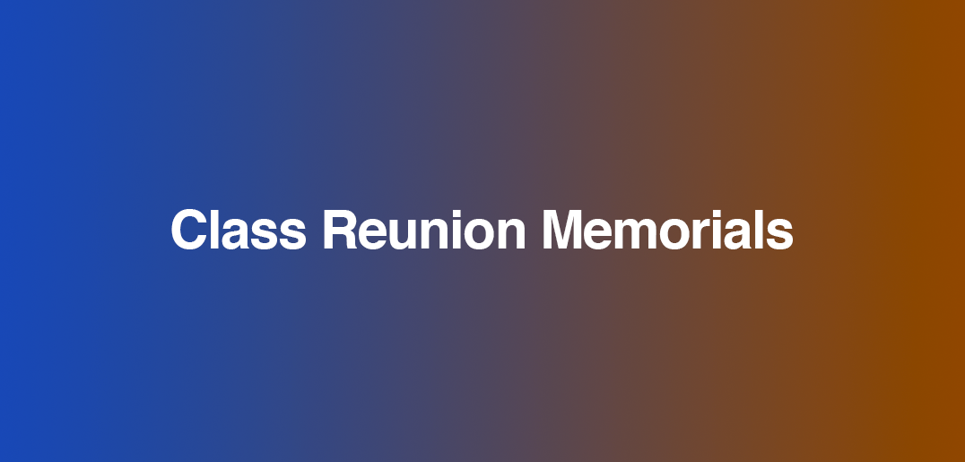 Class Reunion Memorials - Reunions magazine