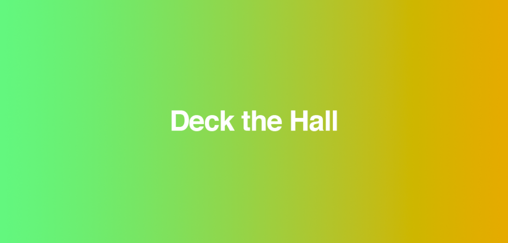 Deck The Hall - Reunions Magazine