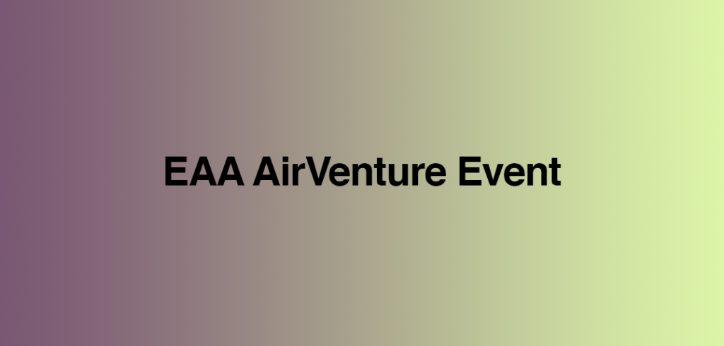 experimental aircraft association (eaa) airventure